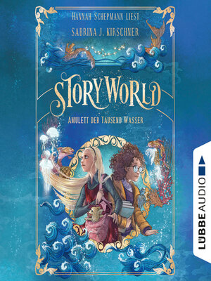 cover image of Amulett der Tausend Wasser--StoryWorld, Teil 1
